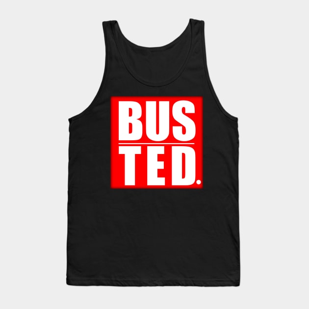 BUSTED T-SHIRTbusted, merchandise available here! Busted Design Tank Top by Ulin-21